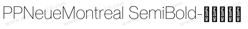 PPNeueMontreal SemiBold字体转换